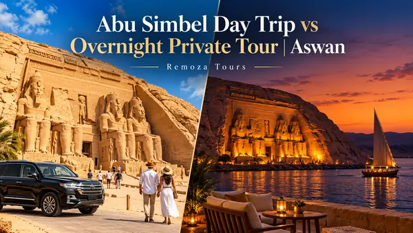 Abu Simbel Day Trip vs Overnight Private Tour